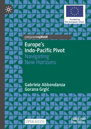 Europe's Indo-Pacific Pivot. Navigating New Horizons