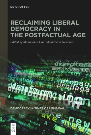 Reclaiming Liberal Democracy in the Postfactual Age