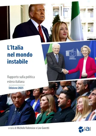 L&rsquo;Italia nel mondo instabile. Rapporto sulla politica estera italiana. Edizione 2025