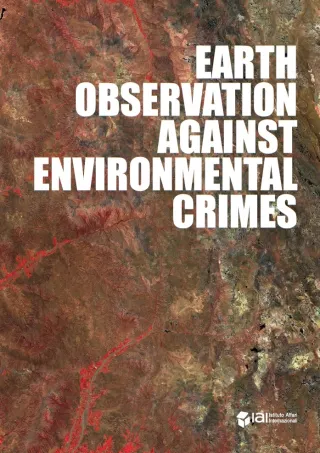 Earth Observation against Environmental Crimes. A Review of Users and Usages Worldwide