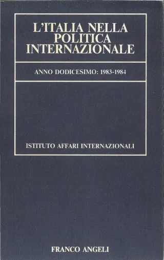 L’Italia nella politica internazionale, anno dodicesimo: 1983-1984
