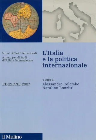 L'Italia e la politica internazionale. Edizione 2007