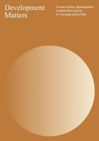 Development Matters. A new Italian development cooperation policy to manage polycrises