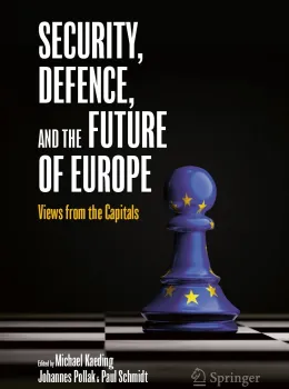 Security, Defence, and the Future of Europe. Views from the Capitals