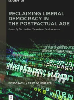 Reclaiming Liberal Democracy in the Postfactual Age