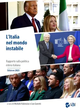 L&rsquo;Italia nel mondo instabile. Rapporto sulla politica estera italiana. Edizione 2025
