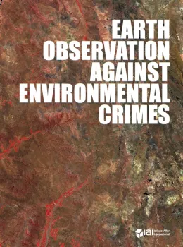 Earth Observation against Environmental Crimes. A Review of Users and Usages Worldwide
