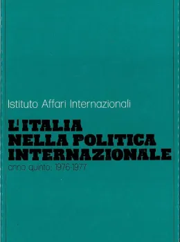 L’Italia nella politica internazionale, anno quinto: 1976-1977