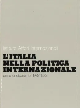 L’Italia nella politica internazionale, anno undicesimo: 1982-1983