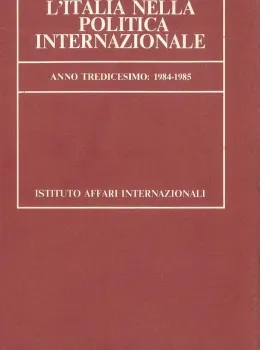 L’Italia nella politica internazionale, anno tredicesimo: 1984-1985