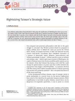 Rightsizing Taiwan&rsquo;s Strategic Value